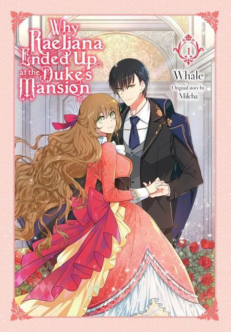 Книга Why Raeliana Ended Up at the Duke's Mansion, Vol. 1 Whale