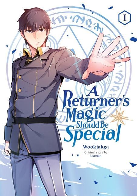 Könyv Returner's Magic Should be Special, Vol. 1 