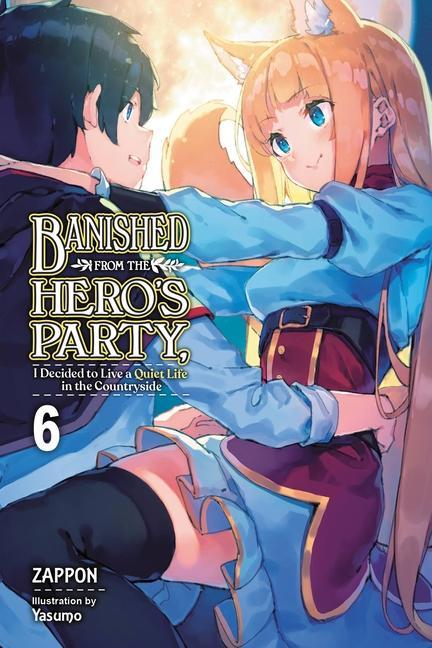 Carte Banished from the Hero's Party, I Decided to Live a Quiet Life in the Countryside, Vol. 6 LN 