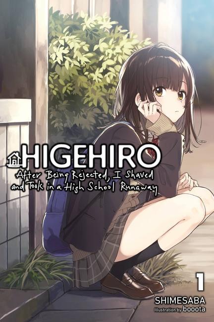 Book Higehiro: After Getting Rejected, I Shaved and Took in a High School Runaway, Vol. 1 (light novel) 