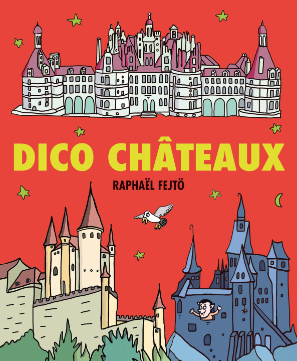 Book Dico Châteaux Fejto raphael