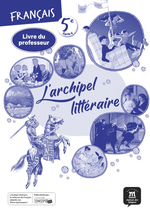 Könyv L'archipel Littéraire - Livre du professeur 5e collegium