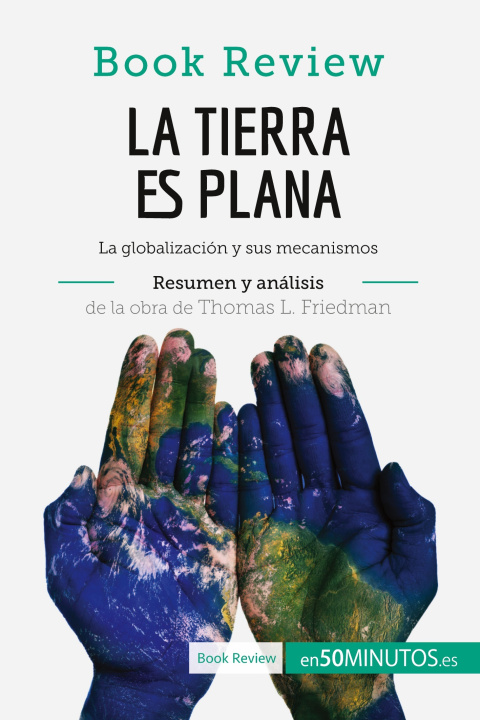 Книга Tierra es plana de Thomas L. Friedman (Analisis de la obra) 