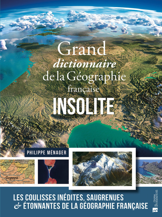Книга Grand dictionnaire de la Géographie française insolite Ménager