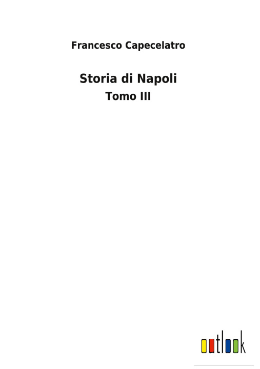 Boek Storia di Napoli Francesco Capecelatro