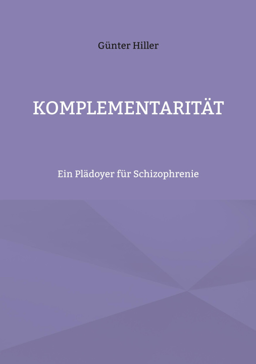 Knjiga Komplementaritat Günter Hiller