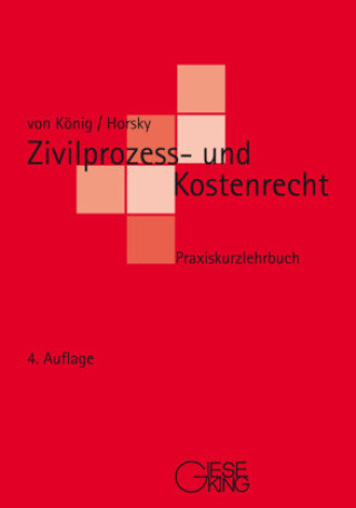 Книга Zivilprozess- und Kostenrecht Oliver Horsky