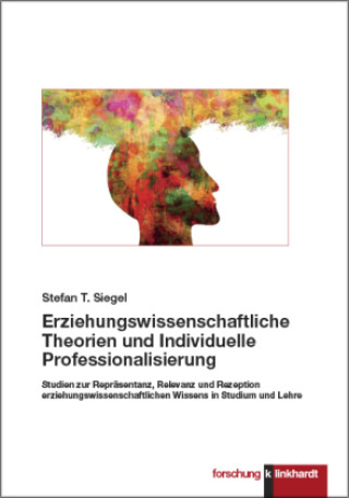 Kniha Erziehungswissenschaftliche Theorien und Individuelle Professionalisierung 
