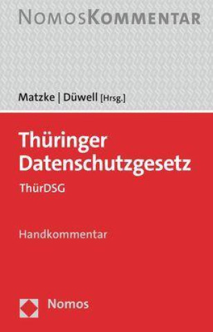 Knjiga Thüringer Datenschutzgesetz Nora Düwell