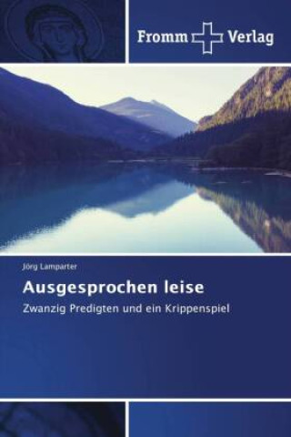 Knjiga Ausgesprochen leise Jörg Lamparter