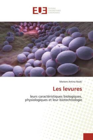 Knjiga Les levures Meriem Amina Rezki