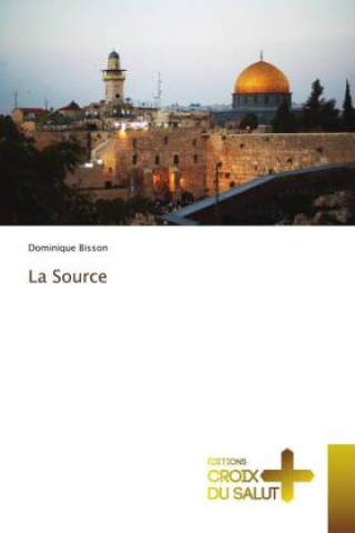 Knjiga La Source Dominique Bisson
