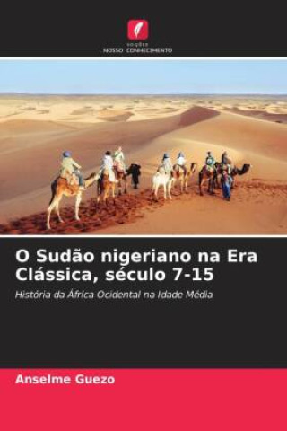 Boek O Sud?o nigeriano na Era Clássica, século 7-15 Anselme Guézo