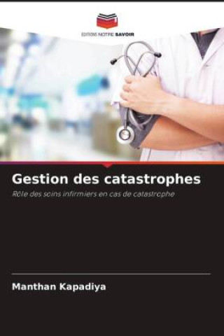 Книга Gestion des catastrophes Manthan Kapadiya
