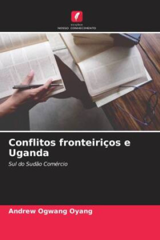 Könyv Conflitos fronteiriços e Uganda 