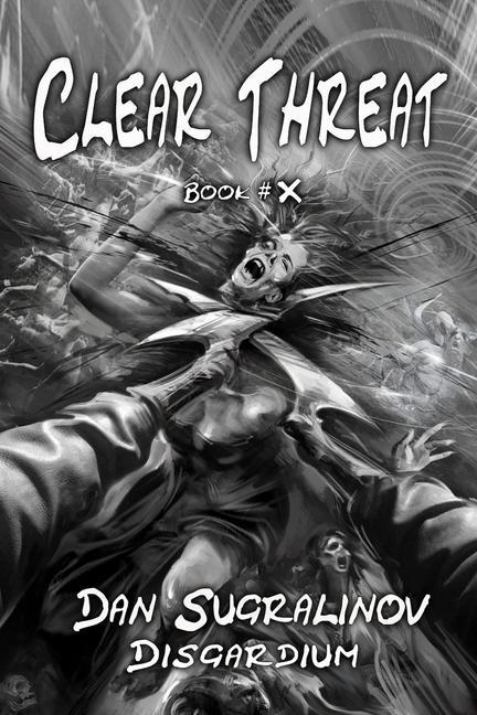 Kniha Clear Threat (Disgardium Book #10) 