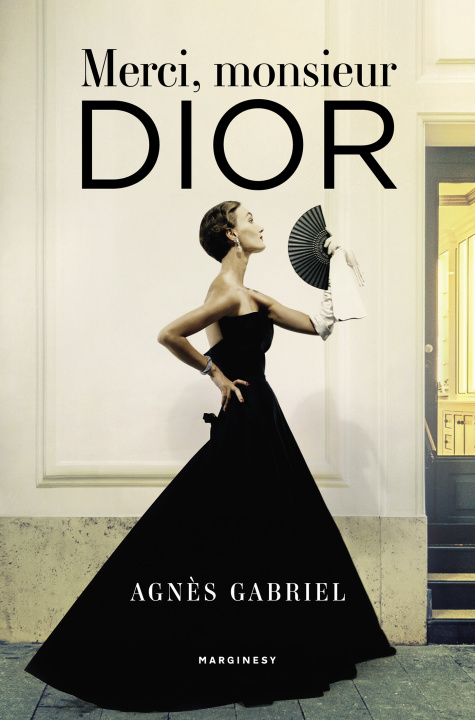 Knjiga Merci, monsieur Dior Agnes Gabriel