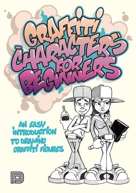 Könyv Graffiti Characters For Beginners 