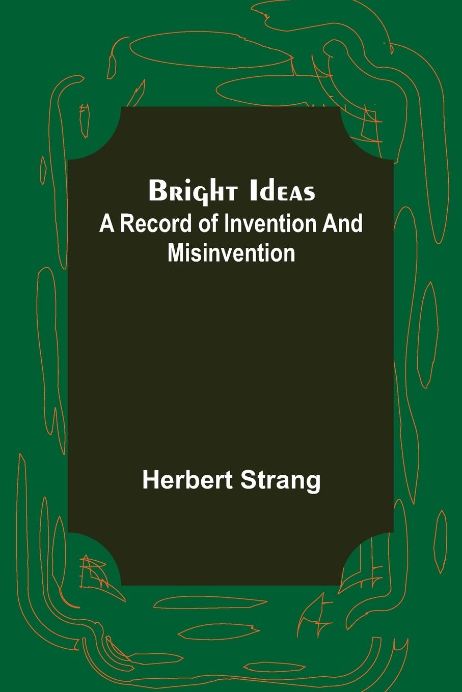 Knjiga Bright Ideas Herbert Strang
