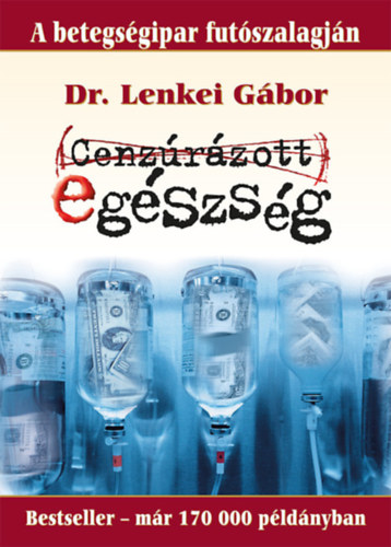 Kniha Cenzúrázott egészség Dr. Lenkei Gábor