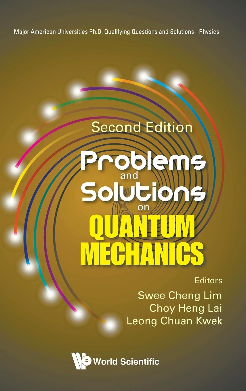 Kniha Problems and Solutions on Quantum Mechanics Choy Heng Lai