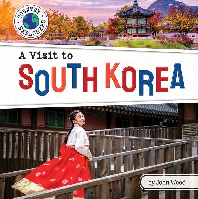 Kniha A Visit to South Korea 