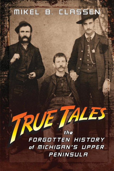Kniha True Tales Mikel B Classen