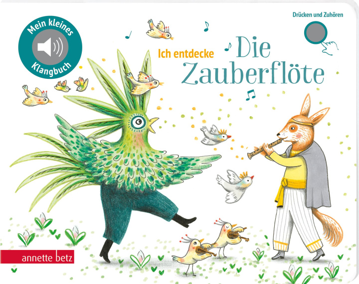 Könyv Ich entdecke Die Zauberflöte - Pappbilderbuch mit Sound (Mein kleines Klangbuch) 