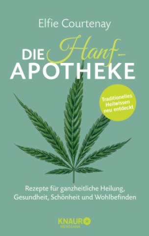 Knjiga Die Hanf-Apotheke Elfie Courtenay
