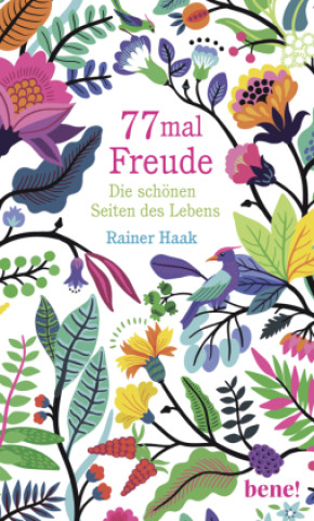 Kniha 77 mal Freude Rainer Haak
