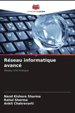 Книга Réseau informatique avancé Rahul Sharma