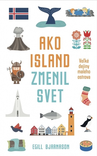 Book Ako Island zmenil svet Egill Bjarnanson