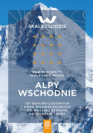 Kniha W skale i lodzie Alpy Wschodnie Edwin Schmitt