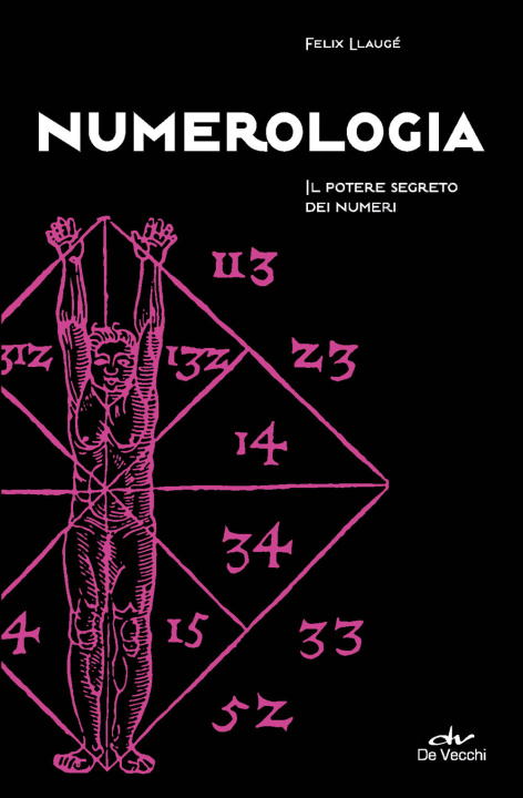 Книга Numerologia. Il potere segreto dei numeri Felix Llaugé