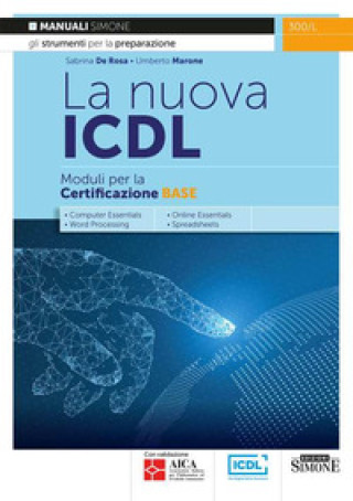 Kniha nuova ICDL. Moduli per la certificazione base Sabrina De Rosa