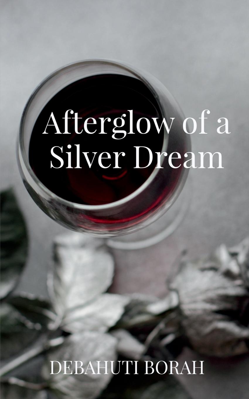 Könyv Afterglow of a Silver Dream 