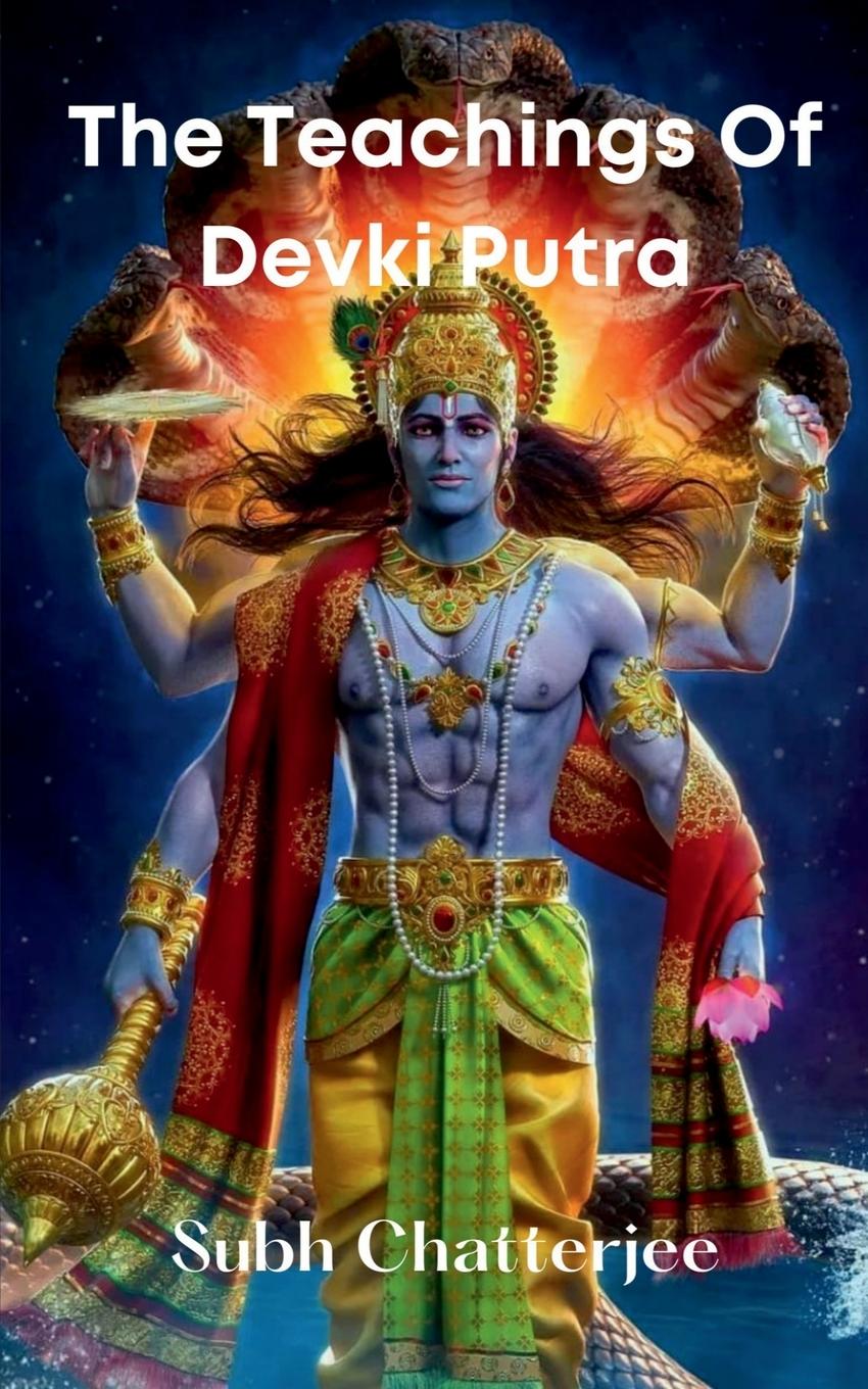 Boek Teachings Of Devki Putra Subh Chatterjee