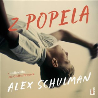Audio Z popela Alex Schulman