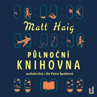 Hanganyagok Půlnoční knihovna Matt Haig