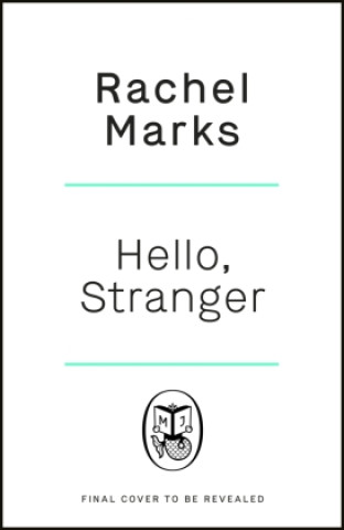 Book Hello, Stranger Rachel Marks