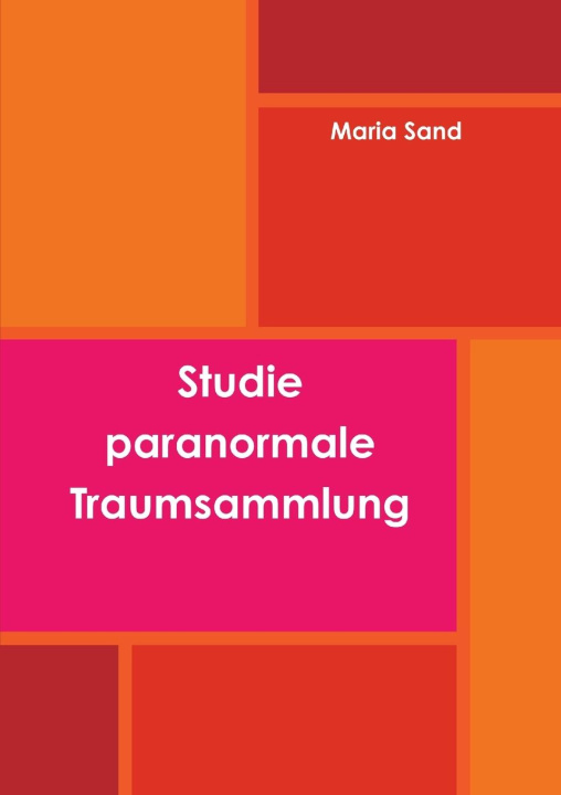 Könyv Studie paranormale Traumsammlung 