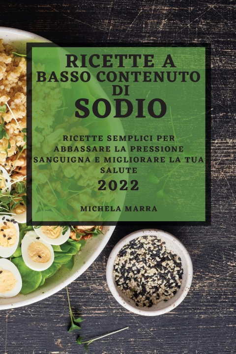 Knjiga Ricette a Basso Contenuto Di Sodio 2022 