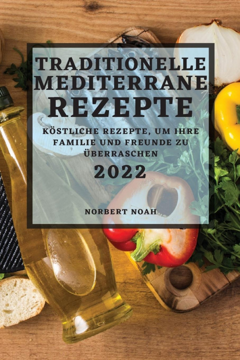 Carte Traditionelle Mediterrane Rezepte 2022 