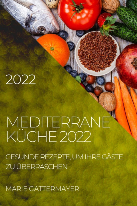 Kniha Mediterrane Kuche 2022 