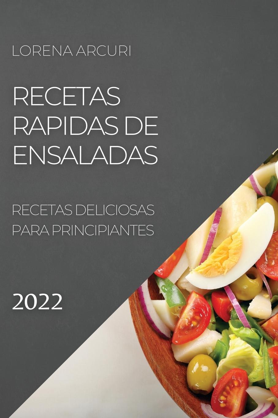 Книга Recetas Rapidas de Ensaladas 2022 