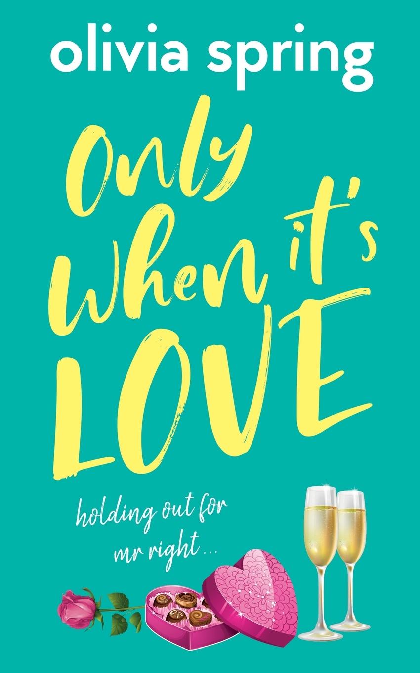 Knjiga Only When It's Love Olivia Spring