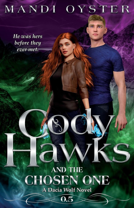 Buch Cody Hawks & the Chosen One Mandi Oyster