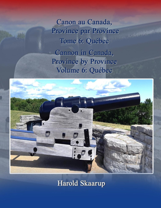 Boek Cannon in Canada, Province by Province, Volume 6 Harold Skaarup