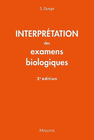 Könyv Interpretation des examens biologiques, 2e ed. DURUPT S.