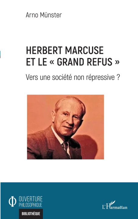 Книга Herbert Marcuse et le "Grand Refus" Münster